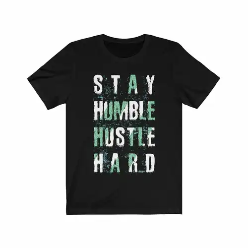 97479984b533e894cc293600488f092f_41880b20-7b27-4f7b-bd0b-d2da5473b183.jpg Stay Humble Hustle Hard Lettering T-Shirt