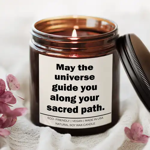 data-206.jpg May the universe guide you along your sacred path Candle